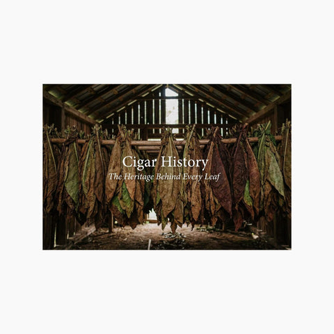 Cigar History: The Heritage Behind Every Leaf - Toro Puro