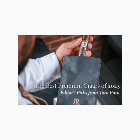 The Best Premium Cigars of 2025 – Editor’s Picks from Toro Puro - Toro Puro